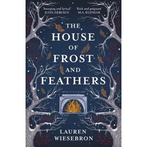Lauren Wiesebron - The House of Frost and Feathers - Bog