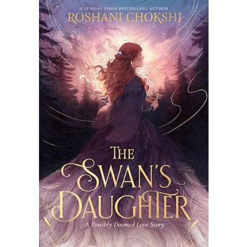 Roshani Chokshi: The Swan's Daughter - Bog