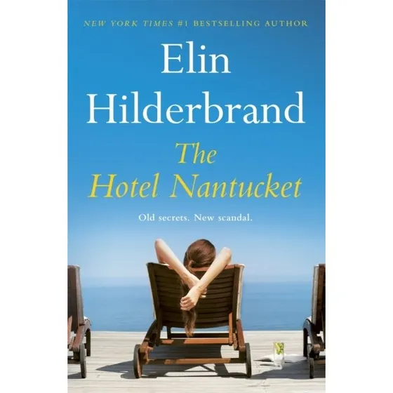 The Hotel Nantucket - Elin Hilderbrand (Bog)