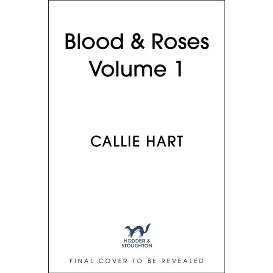 Callie Hart - Blood and Roses Volume 1