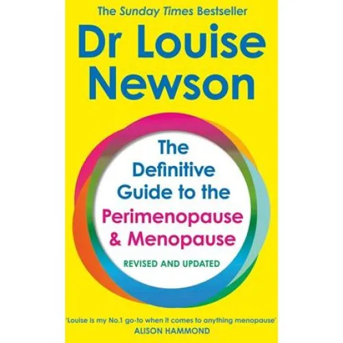 The Definitive Guide to the Perimenopause and Menopause - Louise Newson