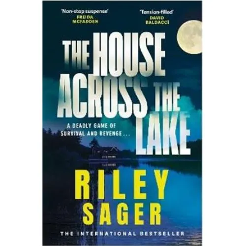 Riley Sager - The House Across the Lake (Bog)