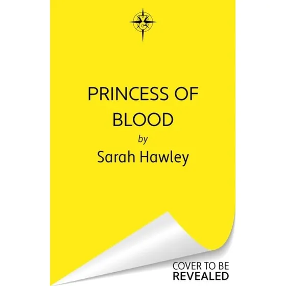 Princess of Blood - Sarah Hawley (Bog)