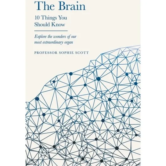 The Brain - Sophie Scott