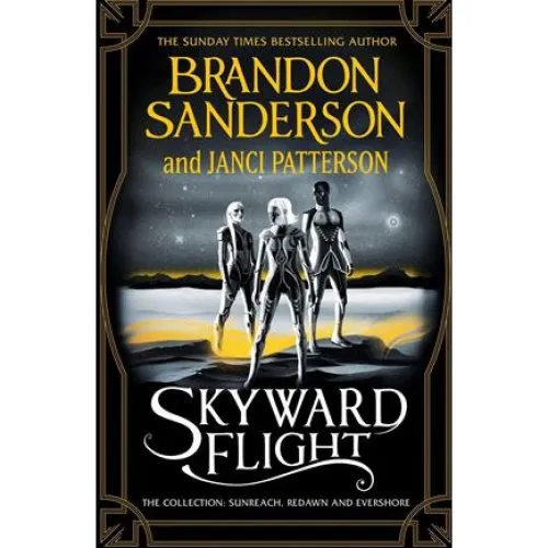 Skyward Flight: Sunreach, ReDawn & Evershore af Brandon Sanderson