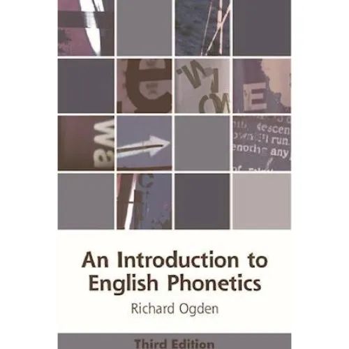 An Introduction to English Phonetics - Richard Ogden