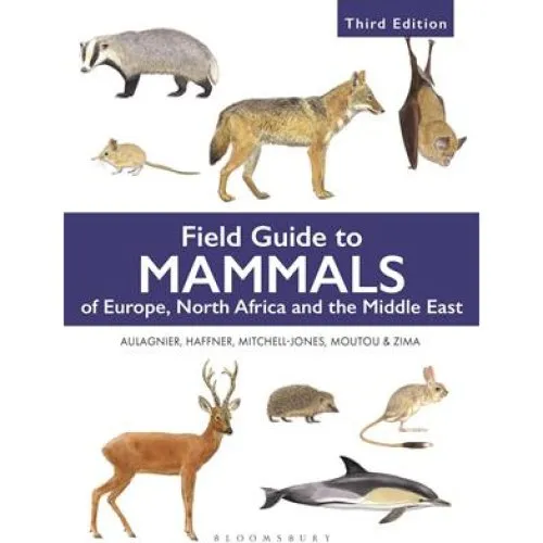 Field Guide to Mammals of Europe, North Africa & Middle East