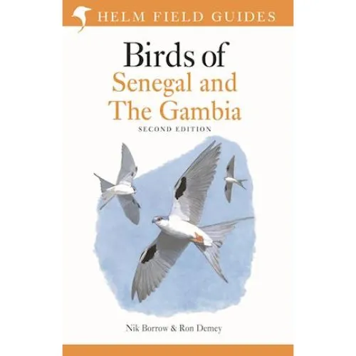 Field Guide to Birds of Senegal and The Gambia - Nik Borrow & Ron Demey