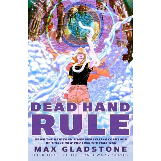 Dead Hand Rule - Max Gladstone (Bog)