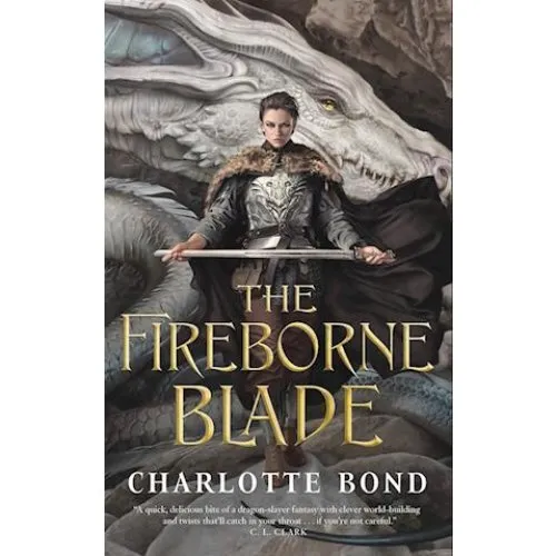 Charlotte Bond - The Fireborne Blade - Bog