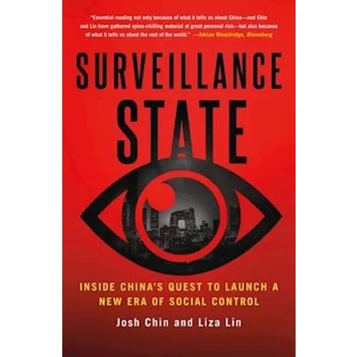 Surveillance State af Josh Chin og Liza Lin - Bog