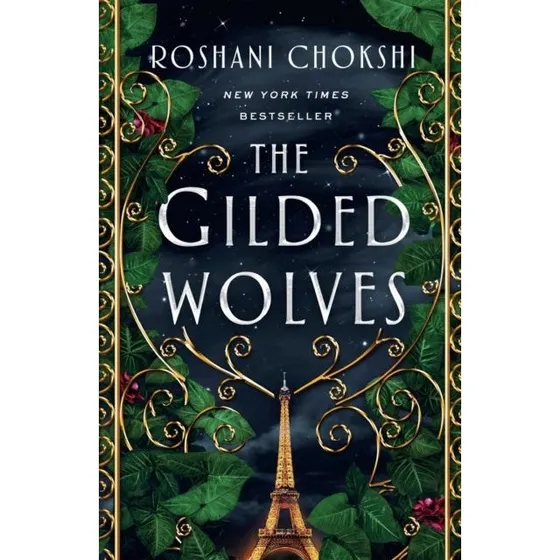 Roshani Chokshi - The Gilded Wolves