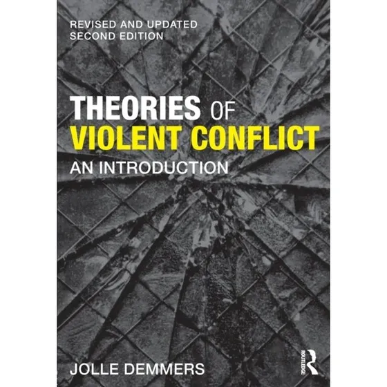 Theories of Violent Conflict - Jolle Demmers (2. udgave)