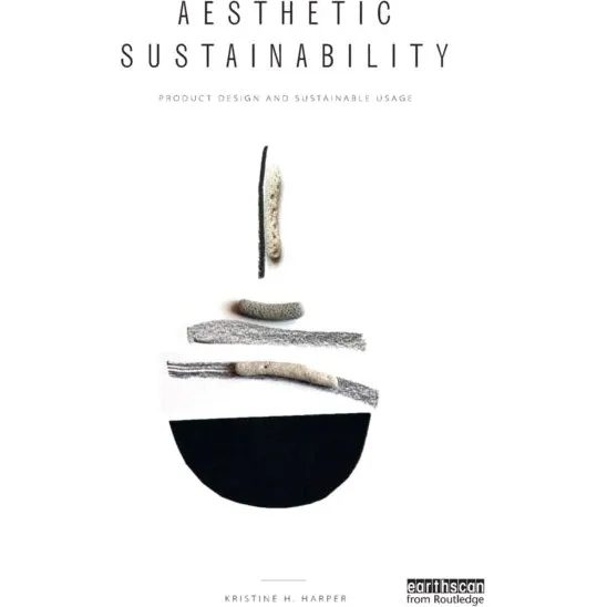 Aesthetic Sustainability - Kristine Harper (Bog)