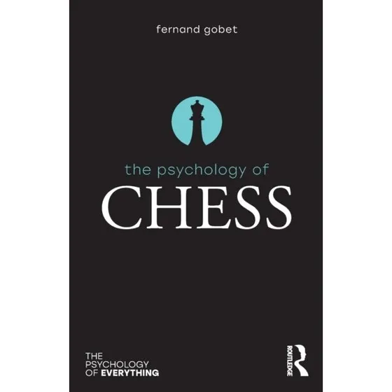 The Psychology of Chess af Fernand Gobet