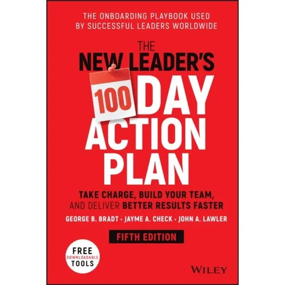 The New Leader's 100-Day Action Plan - Jayme A. Check m.fl.