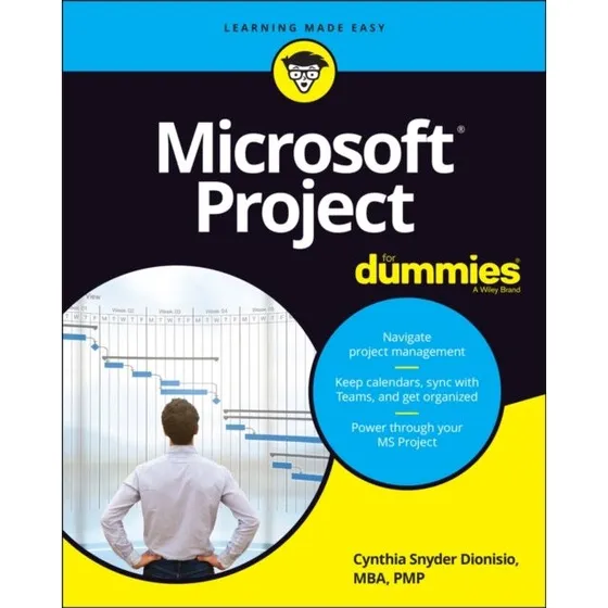 Microsoft Project For Dummies - Cynthia Snyder Dionisio