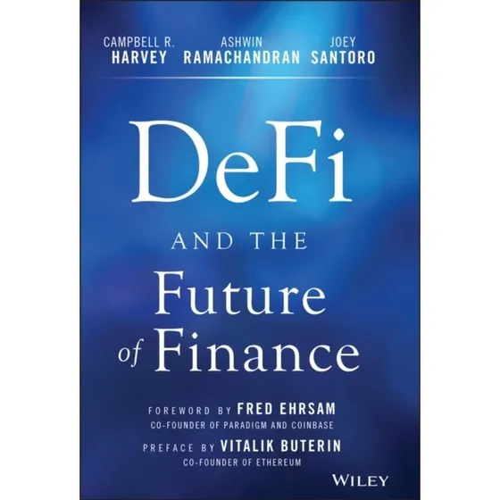 DeFi and the Future of Finance - Campbell R. Harvey m.fl.