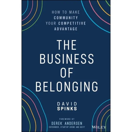 The Business of Belonging - David Spinks