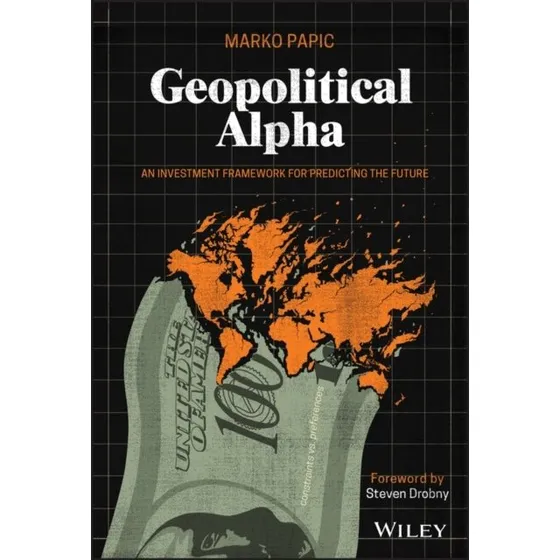 Geopolitical Alpha: Marko Papic - Bog