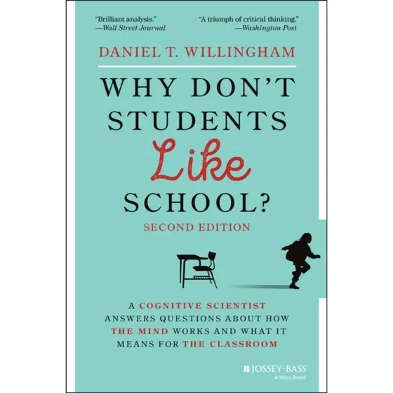 Daniel Willingham: Why Don't Students Like School?