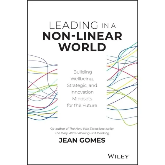 Jean Gomes: Leading in a Non-linear World