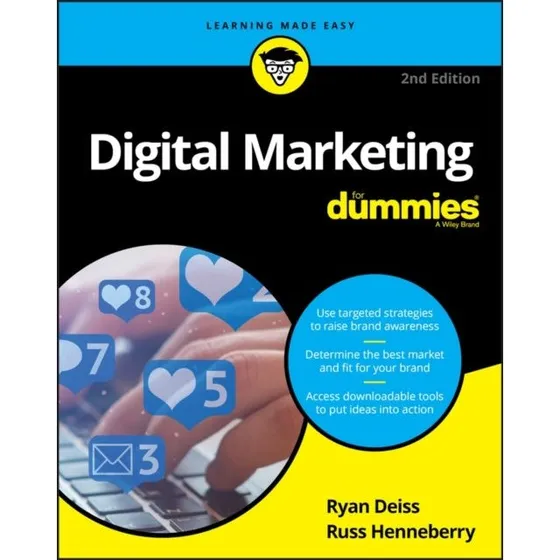 Digital Marketing for Dummies - Ryan Deiss & Russ Henneberry