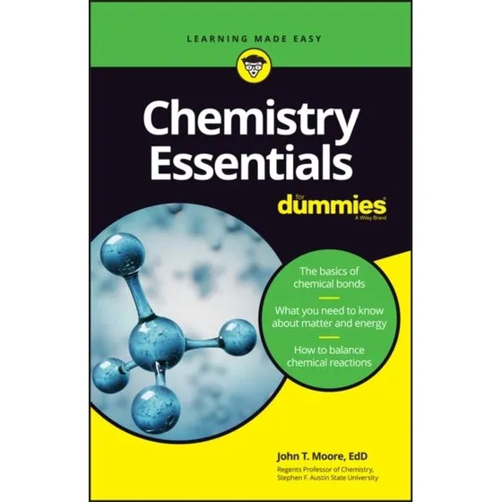Chemistry Essentials For Dummies - John T. Moore