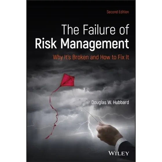 Douglas W. Hubbard: The Failure of Risk Management