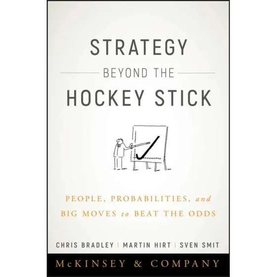 Strategy Beyond the Hockey Stick - McKinsey & Company
