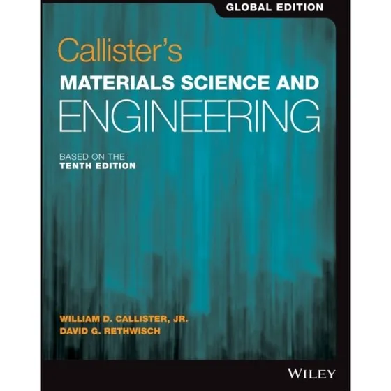 Callister's Materials Science and Engineering, Global Edition