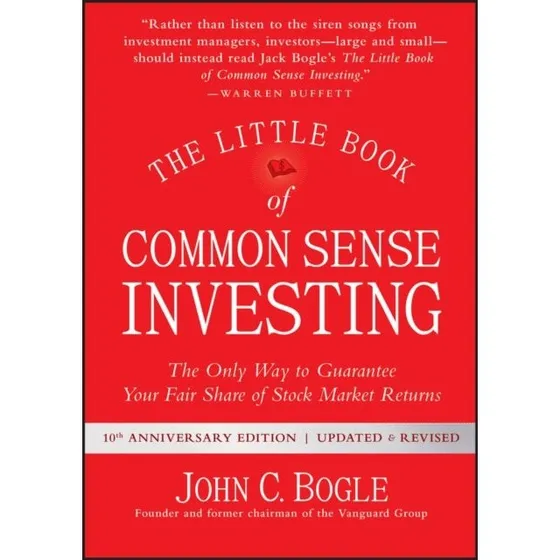 The Little Book of Common Sense Investing - John C. Bogle