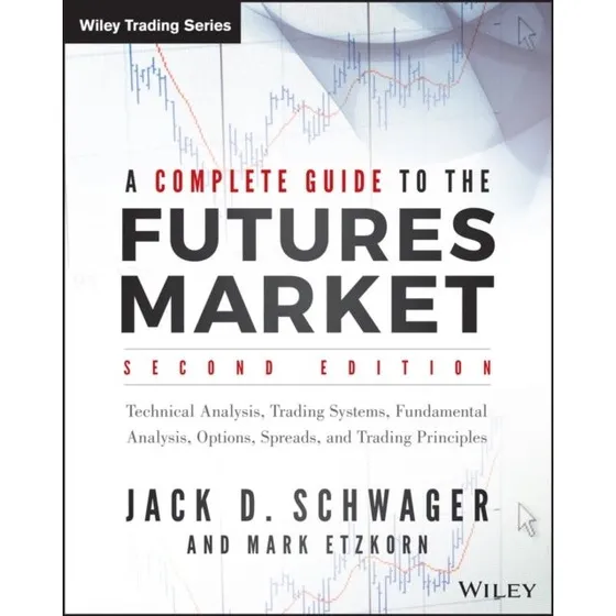 A Complete Guide to the Futures Market