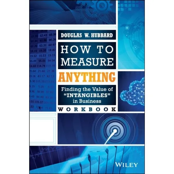 How to Measure Anything Workbook - Douglas W. Hubbard