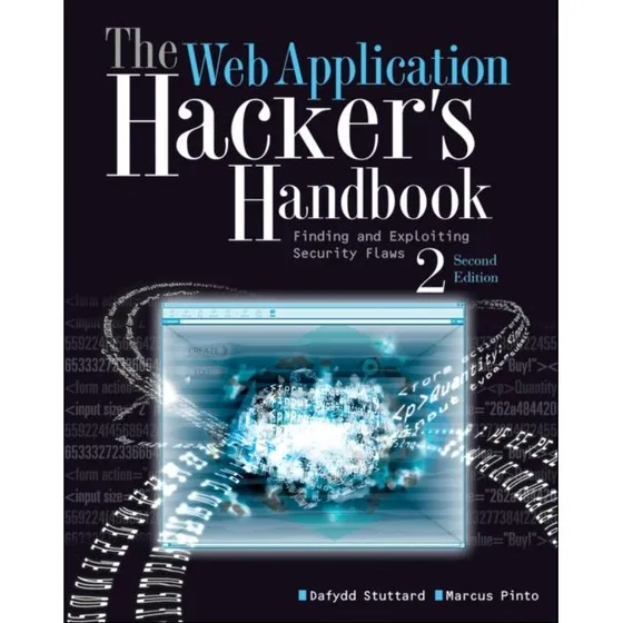 The Web Application Hacker's Handbook - Dafydd Stuttard & Marcus Pinto