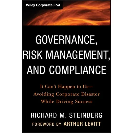 Governance, Risk Management, and Compliance af Richard M. Steinberg