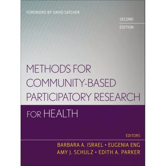 Methods for Community-Based Participatory Research for Health (2. udg.)