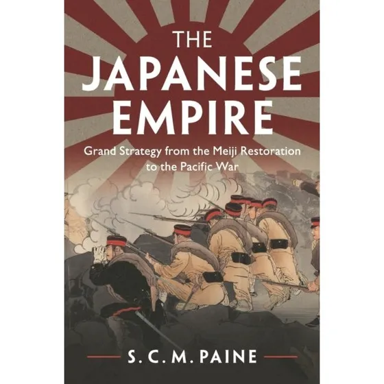 The Japanese Empire af S. C. M. Paine