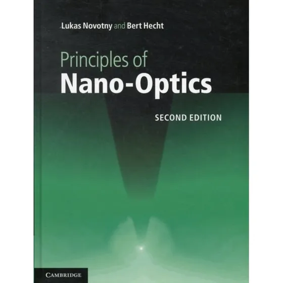 Principles of Nano-Optics - Luká Novotný & Bert Hecht (2. udgave)
