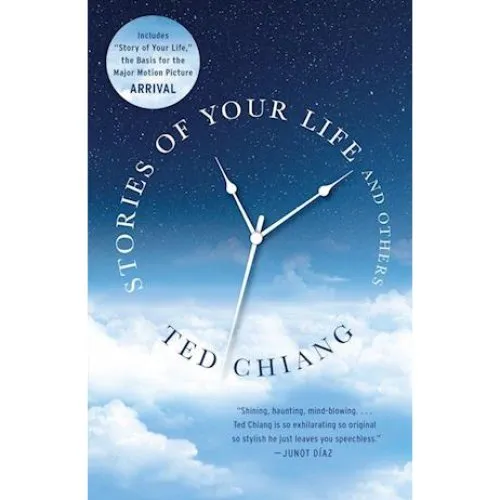 Ted Chiang: Stories of Your Life and Others - Bog