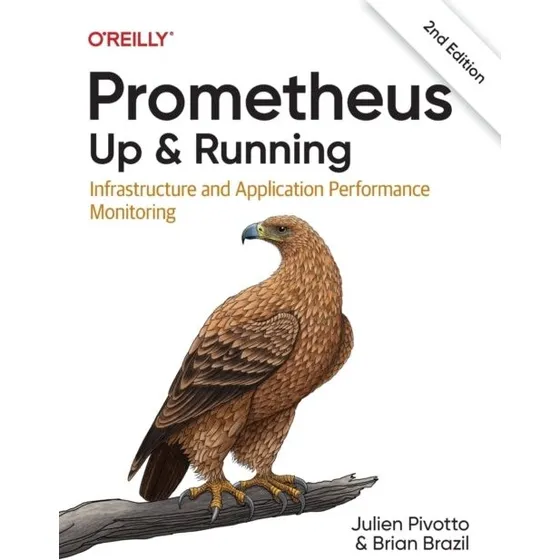 Prometheus: Up & Running - Brian Brazil & Julien Pivotto (2. udgave)