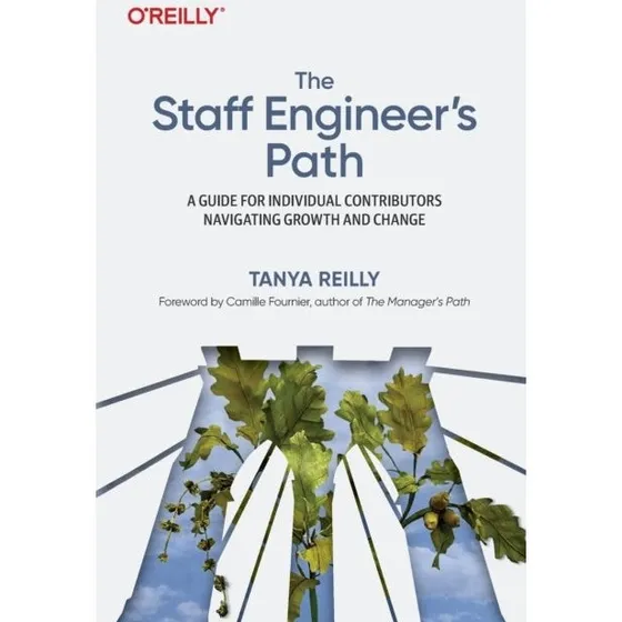 The Staff Engineer's Path - Tanya Reilly (Bog)