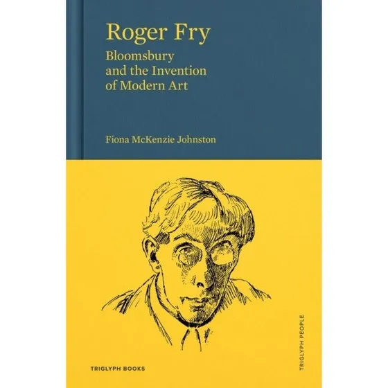 Roger Fry - Fiona McKenzie Johnston (Bog)
