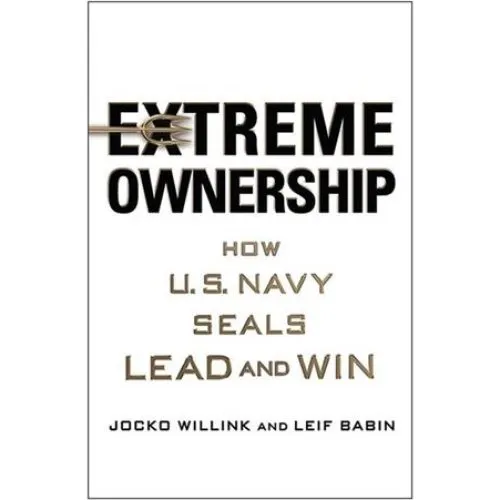 Extreme Ownership - Jocko Willink & Leif Babin - Bog