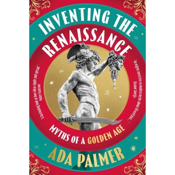 Inventing the Renaissance - Ada Palmer (Bog)