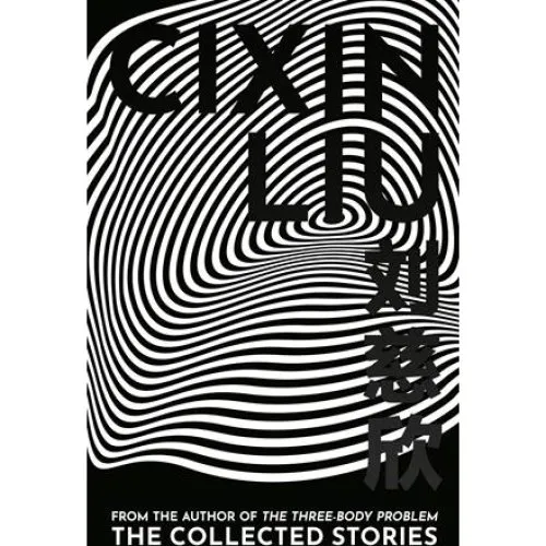 Cixin Liu: The Collected Short Stories - Bog