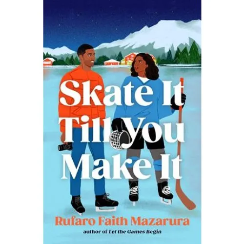 Skate It Till You Make It - Rufaro Faith Mazarura - Bog