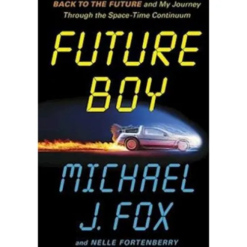 Future Boy - Michael J. Fox - Bog