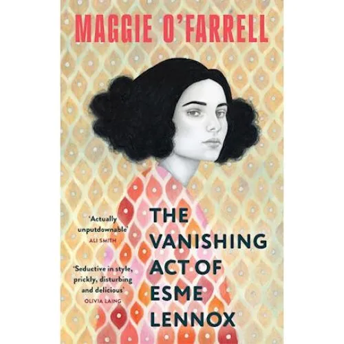 Maggie O'Farrell: The Vanishing Act of Esme Lennox (Bog)