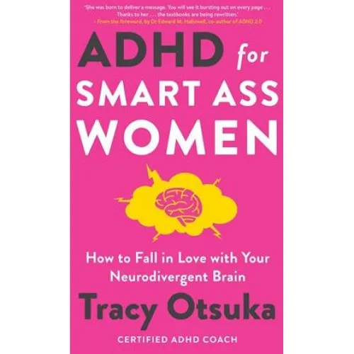 Tracy Otsuka: ADHD For Smart Ass Women - Bog